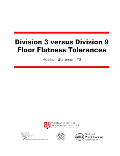 The National Tile Contractors Association recently endorsed the American Society of Concrete Contractors' Position Statement #6, 'Division 3 versus Division 9 Floor Flatness Tolerances.'