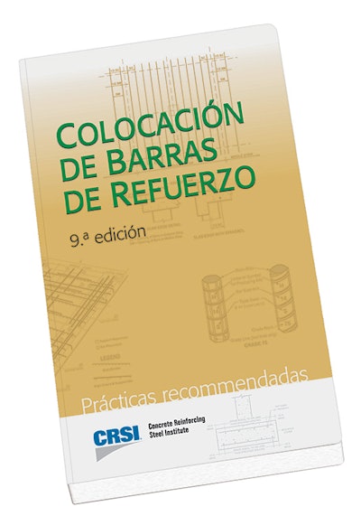 The Spanish language version of Placing Reinforcing Bars, 9th Edition is availabe through the CRSI online store.