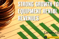Construction News Tracker Video: Equipment Rentals Experience Straong Revenue Growth