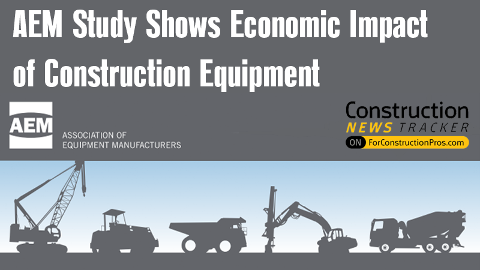 Construction News Tracker Video: The Economic Impact of Construction Equipment