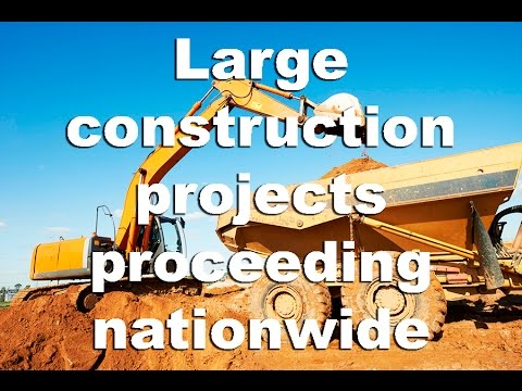 [VIDEO] Large Companies Proceeding with Construction Projects Nationwide