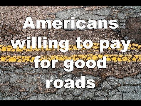 [VIDEO] 70% of Americans Willing to Pay for Good Roads