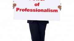 The “power of professionalism” wins the trust of others, promotes the contractor and his company as clearly respecting others, and fulfills a reality that the contractor embraces improving the lives of others.