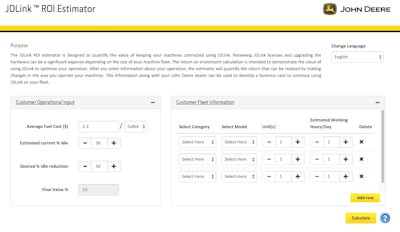 With JDLink ROI estimator tool, fill in the customer operational input functions, including average fuel cost, estimated idle time percentage, and desired idle time percentage; from there, a final value percentage is calculated. Customers then enter their specific fleet information, including models, number of units and estimated working hours per day. Once all information is entered, the calculate function will quantify the return that can be realized by making changes in the way a customer’s machines are operated.