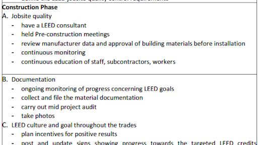 In the entire scheme of a LEED project, contractors affect a relatively small percentage of the LEED credits. By knowing their impact on the project and how they contribute at each stage, contractors can become a valuable resource to the design team in the process of achieving LEED certification.