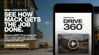 Mack used virtual reality technology to better demonstrate features and benefits of the Mack Pinnacle, Mack Granite and Titan by Mack models equipped with the Mack mDRIVE HD 13-speed automated manual transmission. Using a VR headset and a smartphone, viewers can look around 360 degrees to see the cab interior in its entirety, as well as see what it feels like to be in the cab of a Mack model while it’s operating in quarries and on the highway.