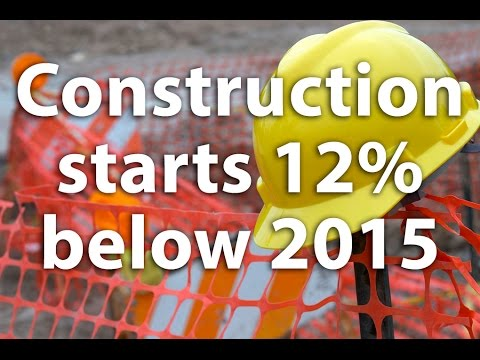 [video] Construction Starts 12% Below 2015