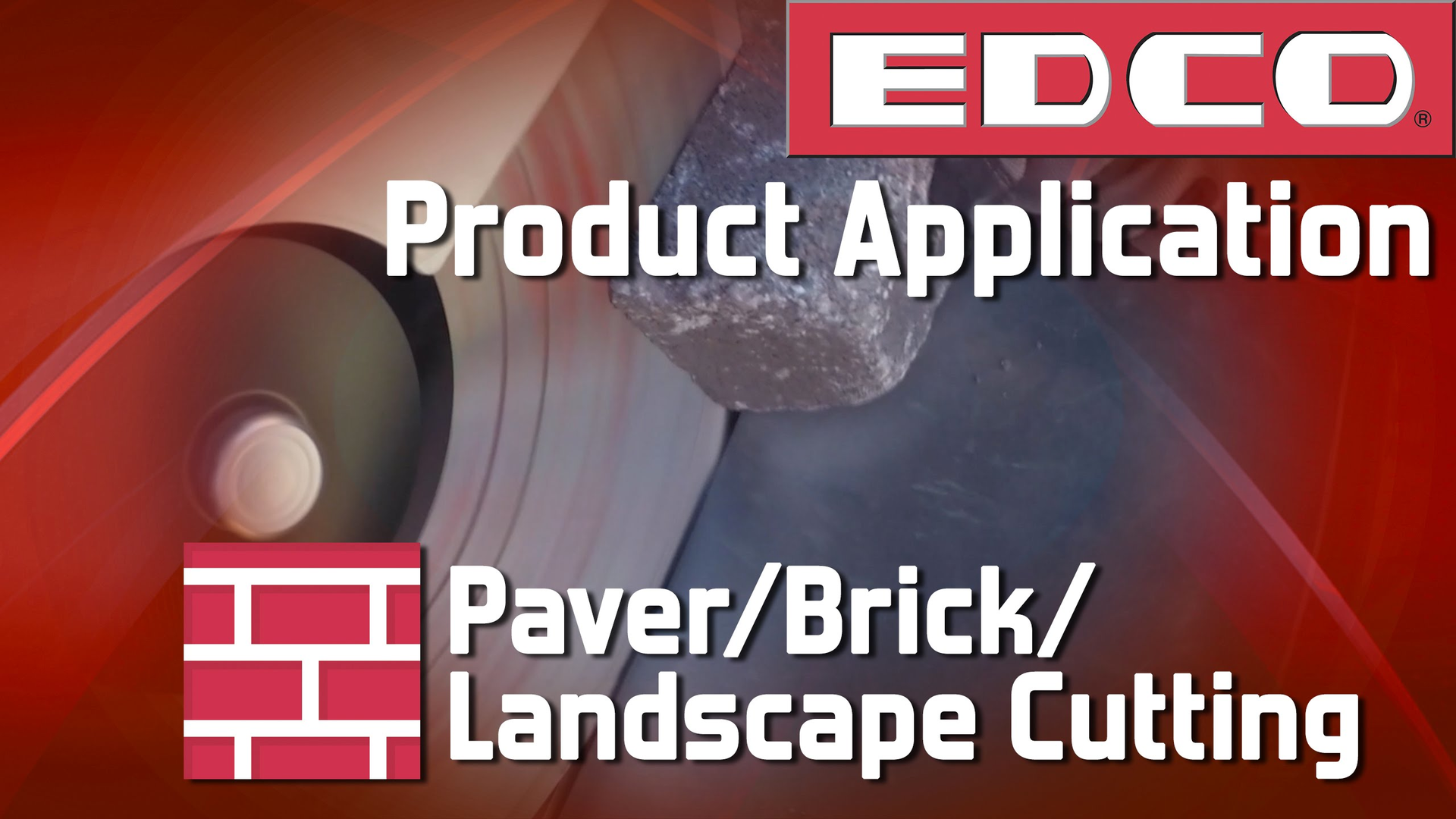 [VIDEO] Paver, Brick and Landscape Cutting with EDCO Masonry Saws