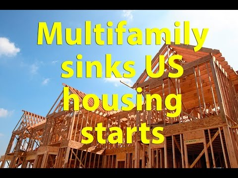 [VIDEO] Multifamily Sinks US Housing Starts as Production Shifts to Single-family