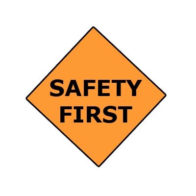 Safety First