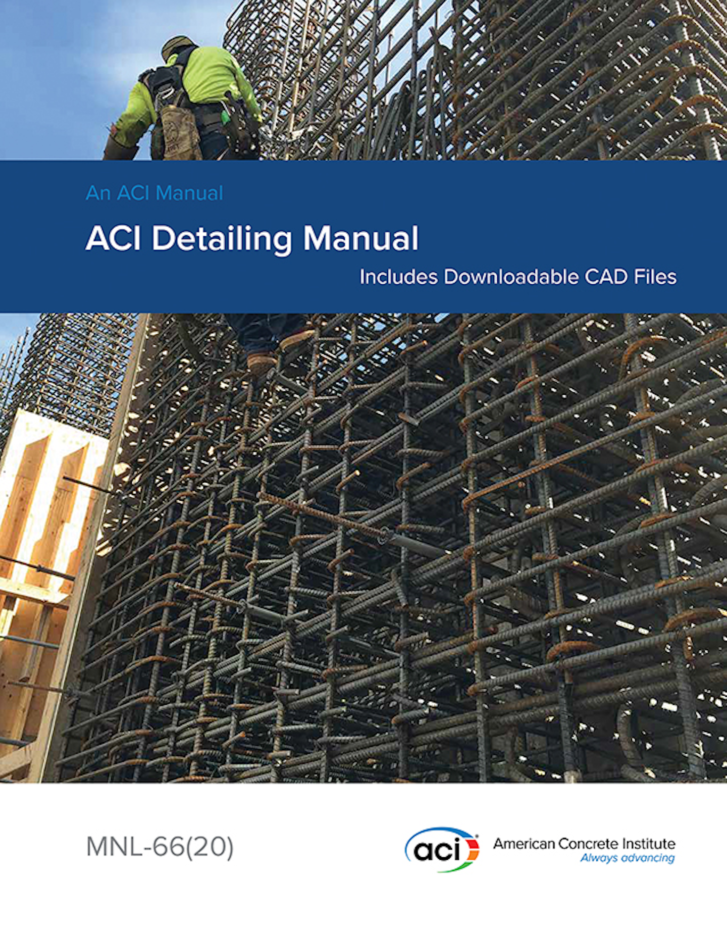 The ACI 2020 Concrete Detailing Manual Now Available, Includes Guidance