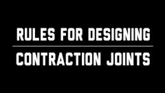Rules for Designing Concrete Contraction Joints