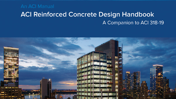Aci Reinforced Concrete Design Handbook From American Concrete Institute Aci For Construction Pros
