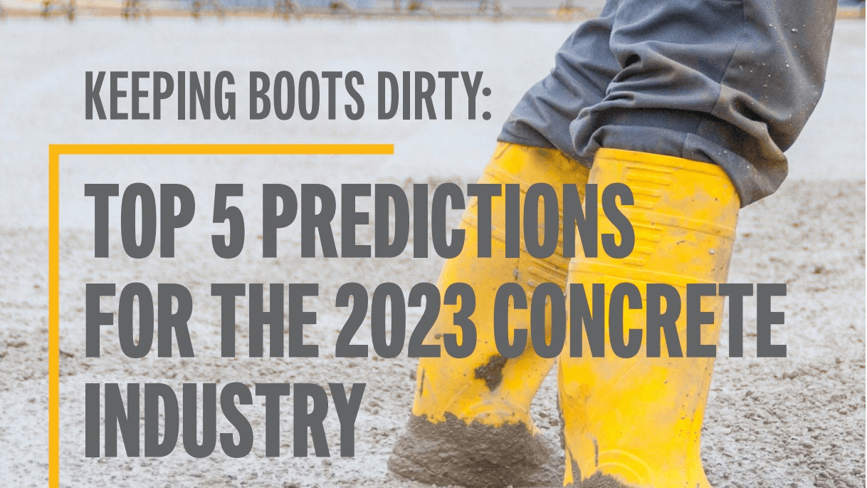 Top 5 Predictions for the 2023 Concrete Industry